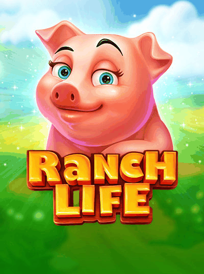 RANCH LIFE